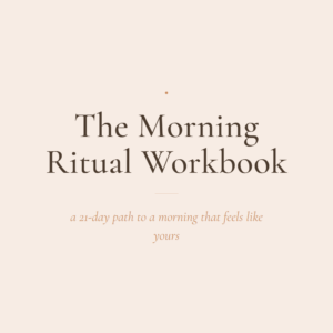 The Morning Ritual Workbook