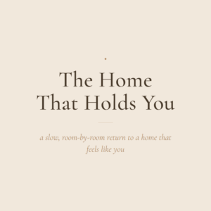 The Home That Holds You